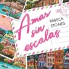 Amar sin escalas - Rebeca Stones