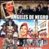 Angeles de negro+Rumbera+Equipo AAHHGGH [DVD] [dvd] [2009]