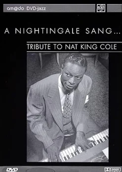 A nightingale sang… Tribute to Nat King Cole [dvd] [2014]