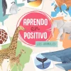 Aprendo en positivo. Los animales