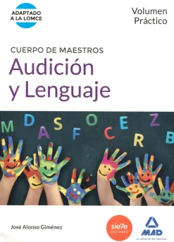 Hot Mad Audición y lenguaje. Volumen práctico. Cuerpo de maestros.