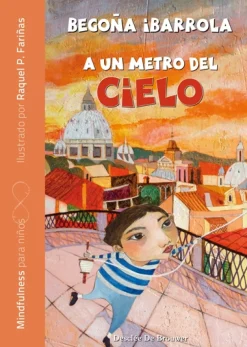 Outlet Desclée De Brouwer A un metro del cielo. Mindfulness para niños