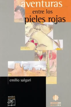 Aventuras entre los pieles rojas.