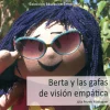 Berta y las gafas de visión empática