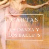 Cartas sobre la danza y los ballets