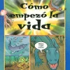 Cómo empezo la vida. La historia de La Tierra en cómic. Volumen 2.