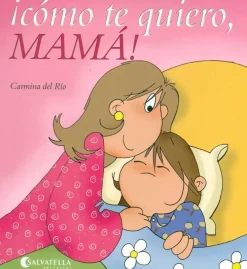 Hot SALVATELLA ¡Cómo te quiero, mamá!