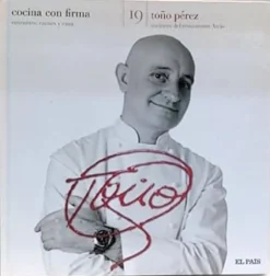Cocina con firma. Tomo 19. Toño Pérez 1 [hardcover] 8498158729