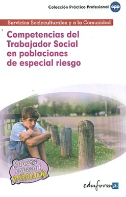Competencias del trabajador social en poblaciones de especial riesgo. Servicios socioculturales y a la comunid