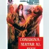 Consigna: Matar al Jefe [dvd]