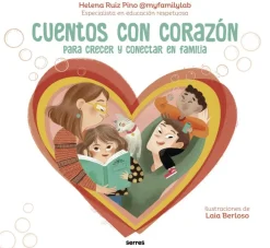 Hot Editorial Molino Cuentos con corazón. Historias para crecer y conectar en familia