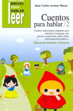 Clearance CEPE Cuentos para hablar 2. Educación Infantil y Primaria. Cuentos para estimular el lenguaje oral: praxias, respir