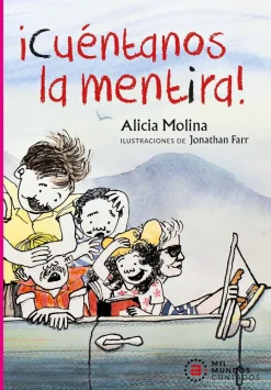 ¡Cuéntanos la mentira!