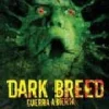 Dark Breed : Guerra abierta [DVD] [dvd] [2008]