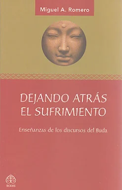 Best Pax Dejando atrás el sufrimiento. Enseñanzas de los discursos del Buda.