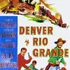 Denver y Río Grande [DVD] [dvd] [2012]