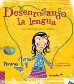 Desenrollando la lengua. Una niña brasileña en españa