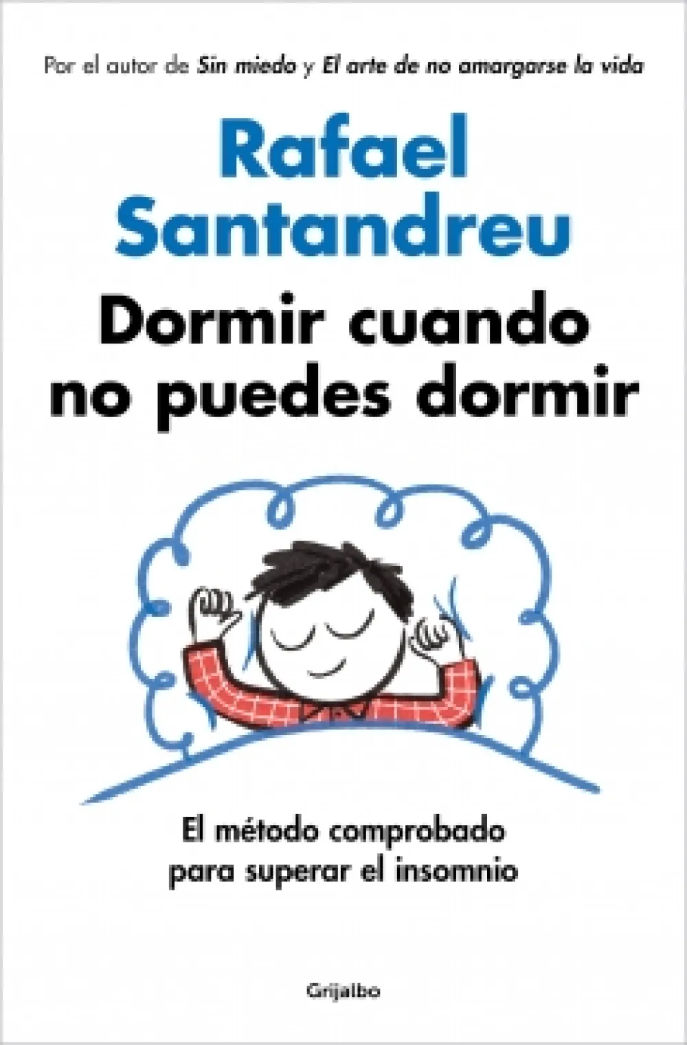 Best GRIJALBO Dormir cuando no puedes dormir - Rafael Santandreu