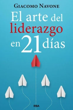 El arte del liderazgo en 21 días
