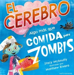 Clearance Astronave El cerebro. Algo más que comida para zombis