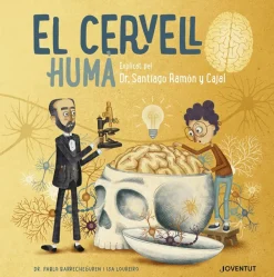 Editorial Juventud El cervell humà. Explicat pel Dr. Santiago Ramon y Cajal