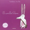 Clearance Kalandraka El conillet blanc