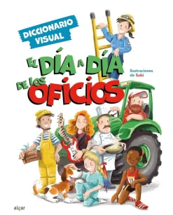 El día a día de los oficios. Diccionario visual