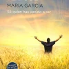 El despertar del sol. Sé quien has venido a ser.