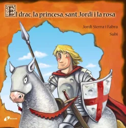 El drac, la princesa, Sant Jordi i la rosa