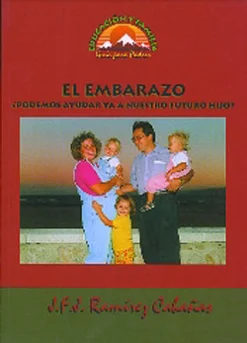 El embarazo. ¿ Podemos ayudar ya a nuestro futuro hijo ?.