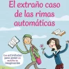 El extraño caso de las rimas automáticas. Con actividades para poner en marcha tu imaginación