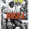 El fútbol tiene música [paperback] Martín Otín, José Antonio [Apr 23, 2012]