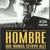 El Hombre Que Nunca Estuvo Alli [DVD] [dvd] [2003]