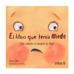 Discount Trillas El libro que tenía miedo. ¡Ser valiente no siempre es fácil!