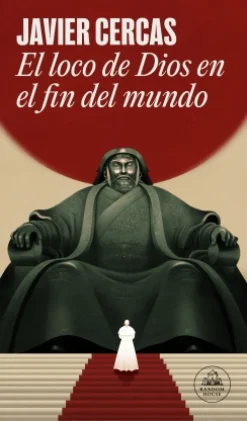 Online Random House El loco de Dios en el fin del mundo - Javier Cercas