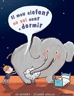 El meu elefant no vol anar a dormir