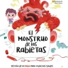 El monstruo de las rabietas. Gestión de la rabia para todas las edades