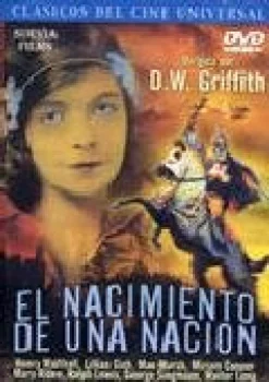 EL NACIMIENTO DE UNA NACION [dvd]