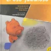 El oso fabuloso.
