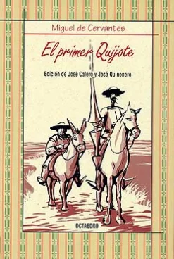 El primer Quijote.
