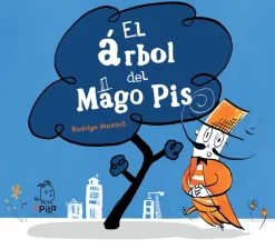Online APILA EDICIONES El árbol del Mago Pis - Rodrigo Mattioli