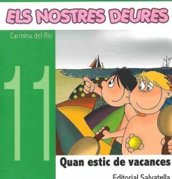 Hot SALVATELLA Els nostres deures 11. Quan estic de vacances