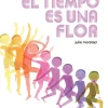 El tiempo es una flor