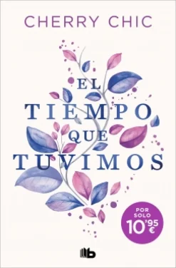 El tiempo que tuvimos - Cherry Chic