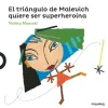 El triángulo de Malevich quiere ser superheroína