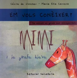 Em vols conèixer? Mimi i la girafa blava. Ha nascut un germà amb discapacitats