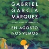 En agosto nos vemos - Gabriel García Márquez