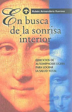 Outlet Pax En busca de la sonrisa interior. Ejercicios de autohipnosis ligera para lograr la salud total.