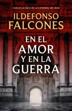 Outlet GRIJALBO En el amor y en la guerra - Ildefonso Falcones