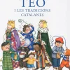 En Teo i les tradicions catalanes. En Teo descobreix món